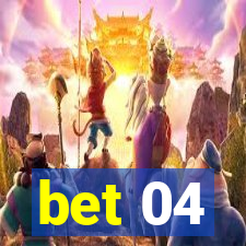 bet 04